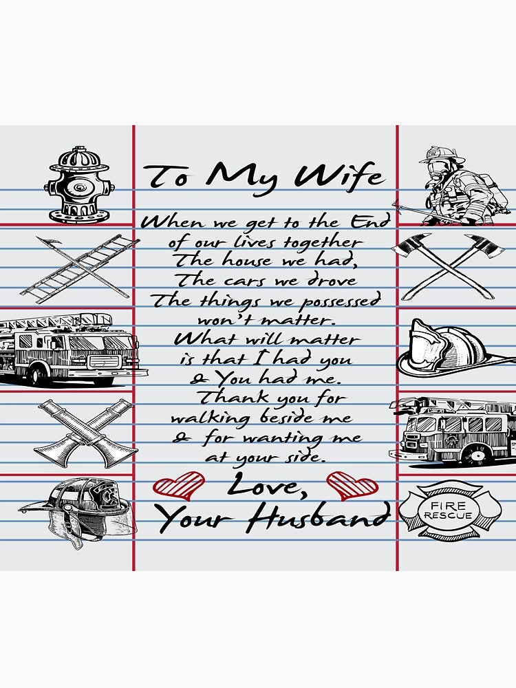 To my wife when we get to the end of our lives together the house we had the cars we drove by judysophia