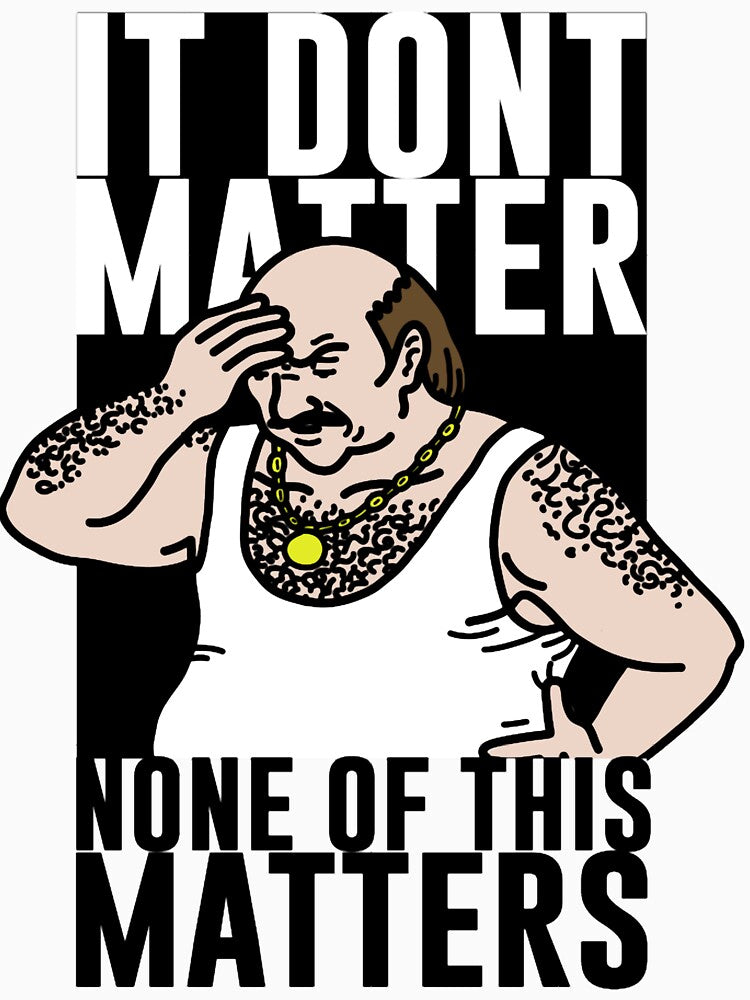 It Don_t Matter by damdam4