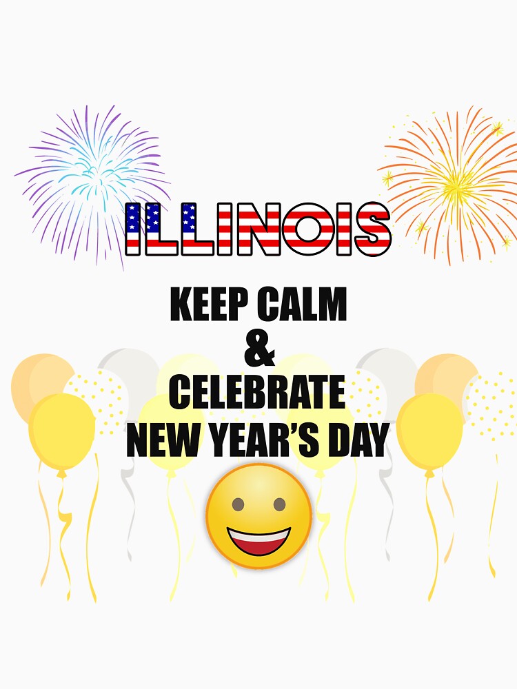 Illinois Keep Calm & Celebrate New Year Day | Illinois Edition by BestBash
