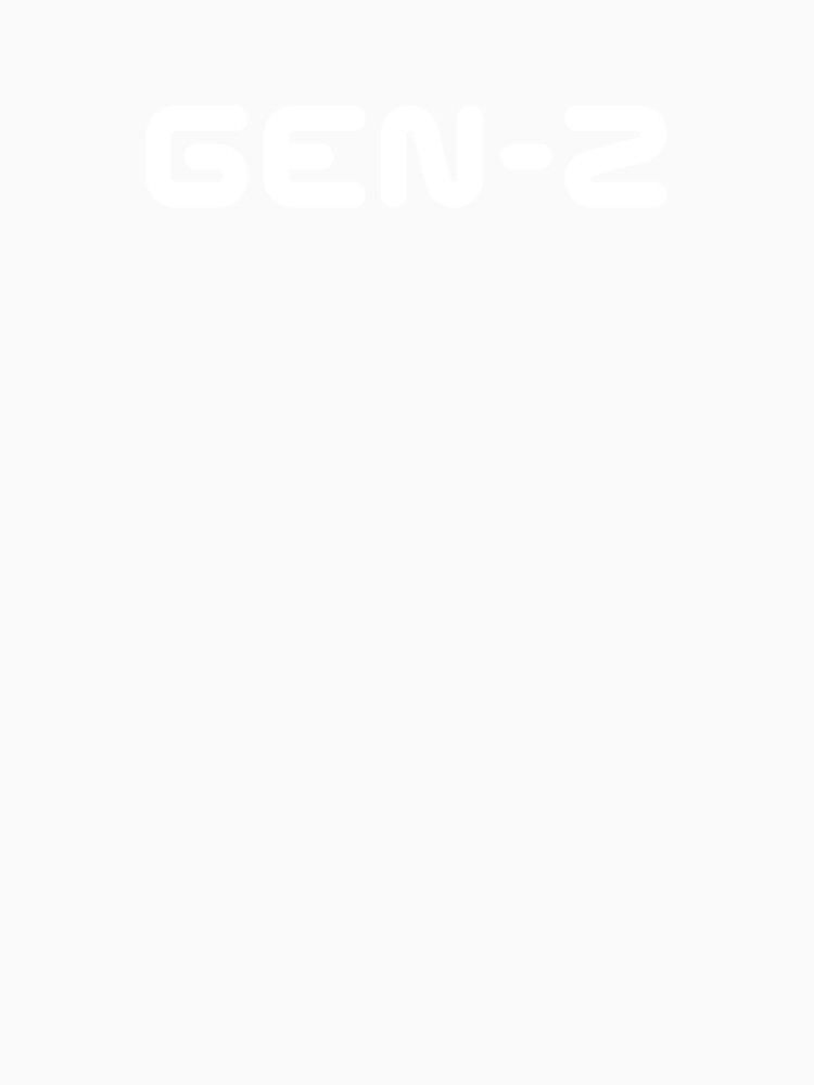 GEN-Z / Gen Z / Generation Z (White Text) by STUDIO-72