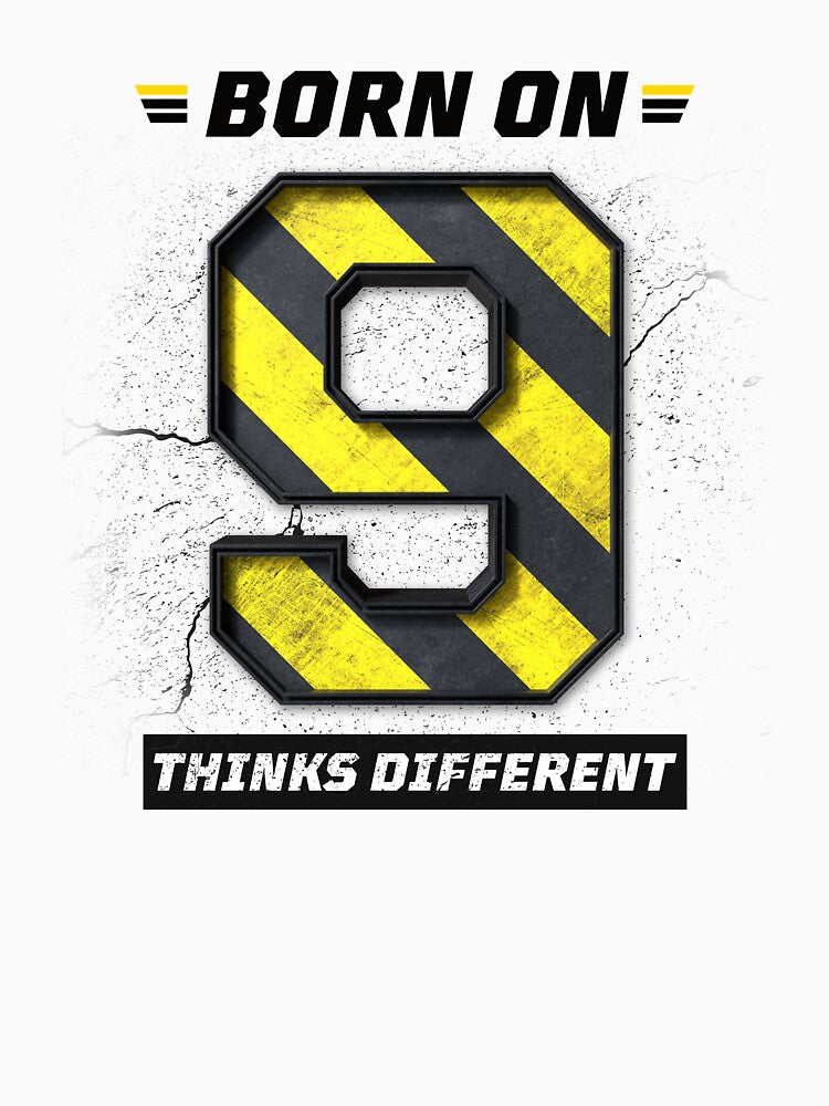 Born on 9 Think Different – Birthday Number 9 Shirt, Unique Mindset Design, Grunge Industrial Streetwear by amareshdas008