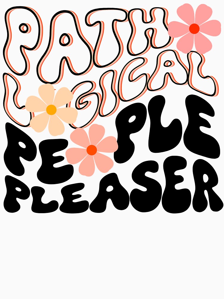 Pathological People Pleaser | Retro Vibes with Flowers - Black by So70s