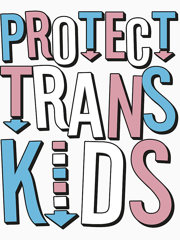 Protect Trans Kids Trans Youth by hasbury8