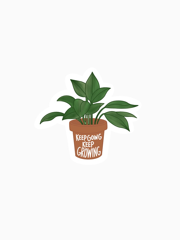 keep going, keep growing plant quote by Riley Coy
