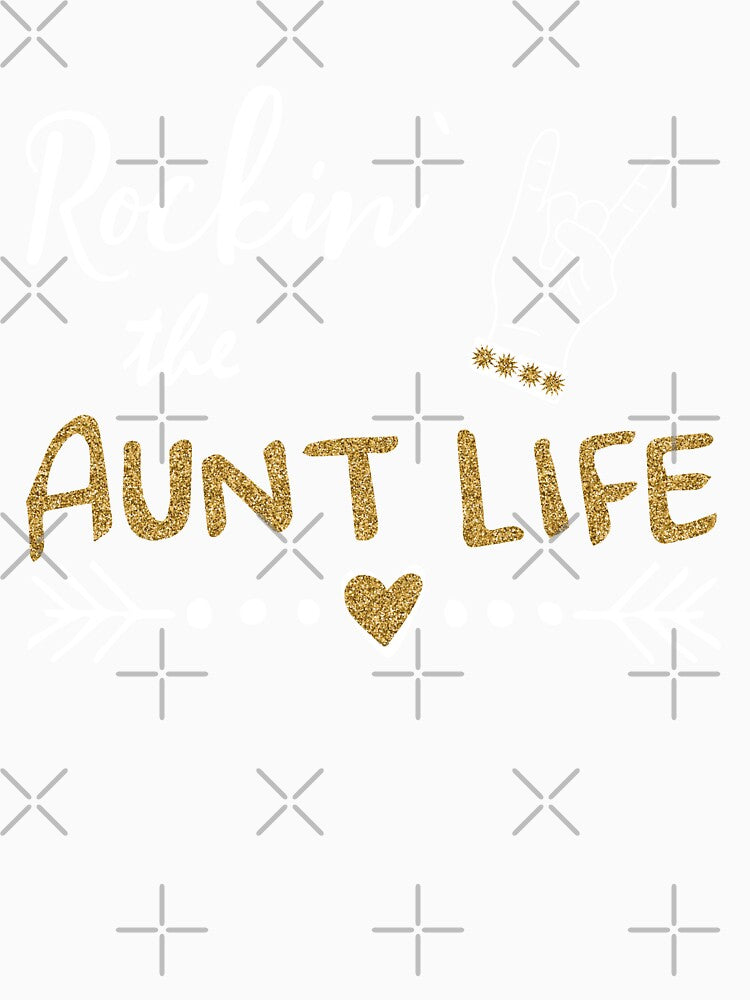 Rockin' the  Aunt Life Shirt by myrgomez