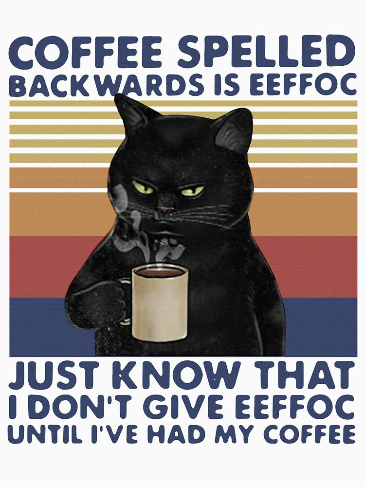 Black Cat Coffee Spelled Back Wards Is Eeffoc Just Know That Vintage by Jasonstoreasd