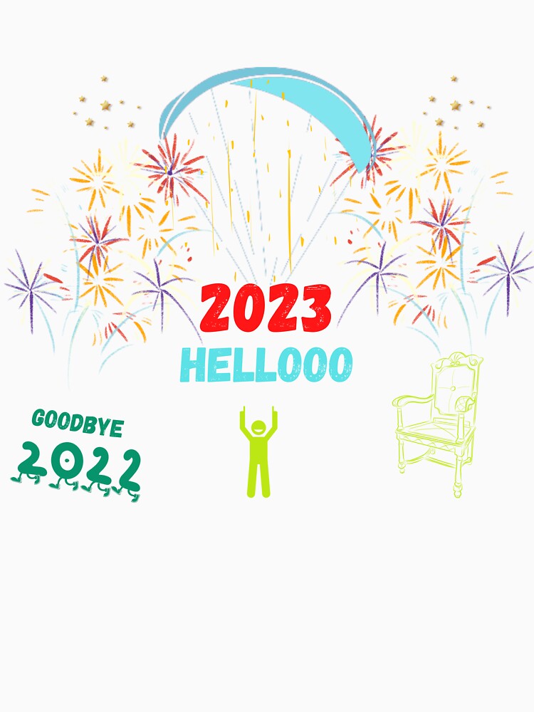 Goodbye 2022 Hello 2023. New Years Eve Classic by ConradoBullhead