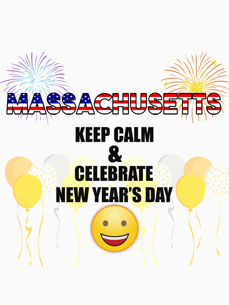 Massachusetts Keep Calm & Celebrate New Year Day | Massachusetts Edition by BestBash