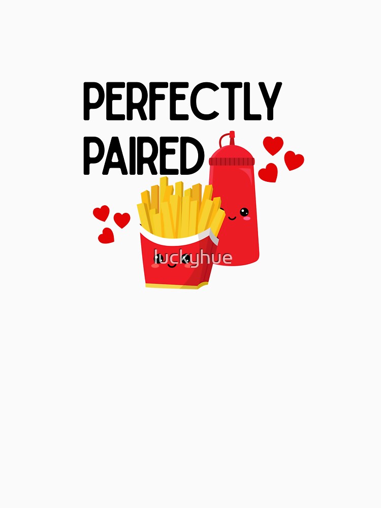 Perfectly Paired Fries and Ketchup Cute Valentine’s Day Design by luckyhue