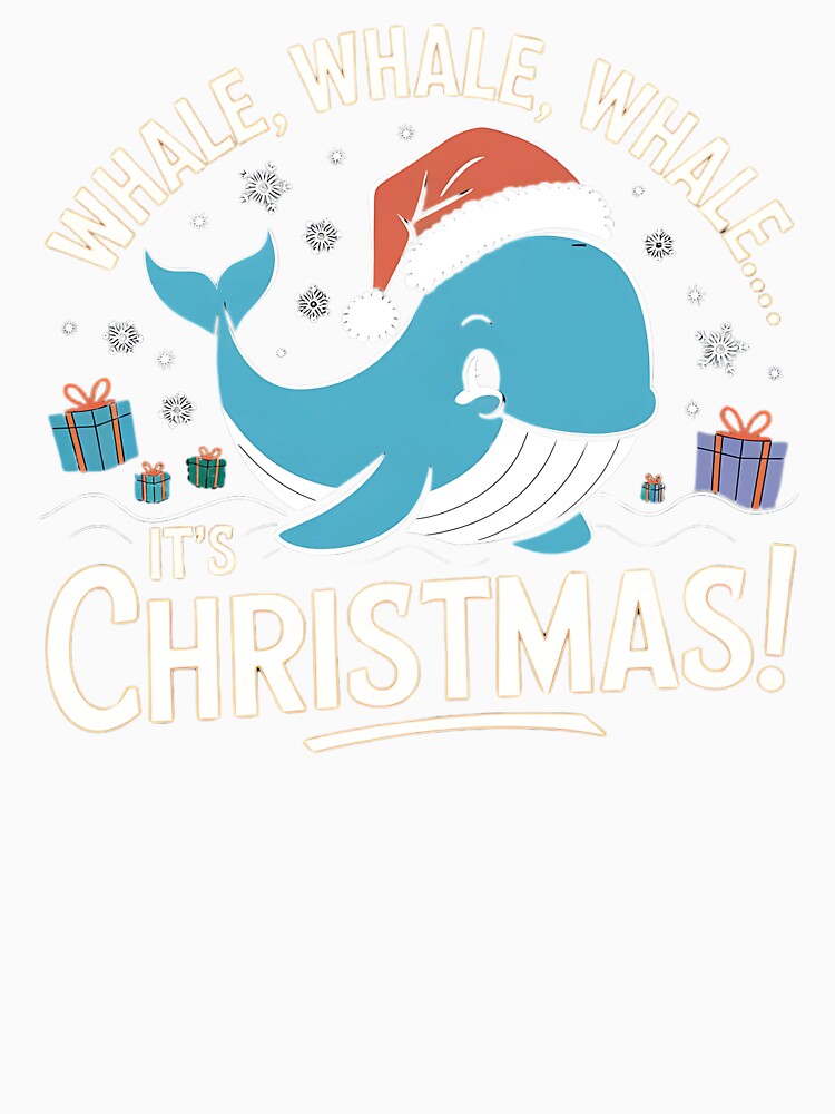 Whale, Whale, Whale It's Christmas Funny Gifts for Christmas by KedzikDesigns