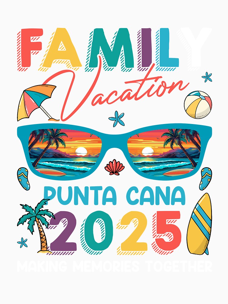 Family Vacation Punta Cana 2025 Shirt For Summer Holiday, Family Matching Outfit by NotOnYourChance