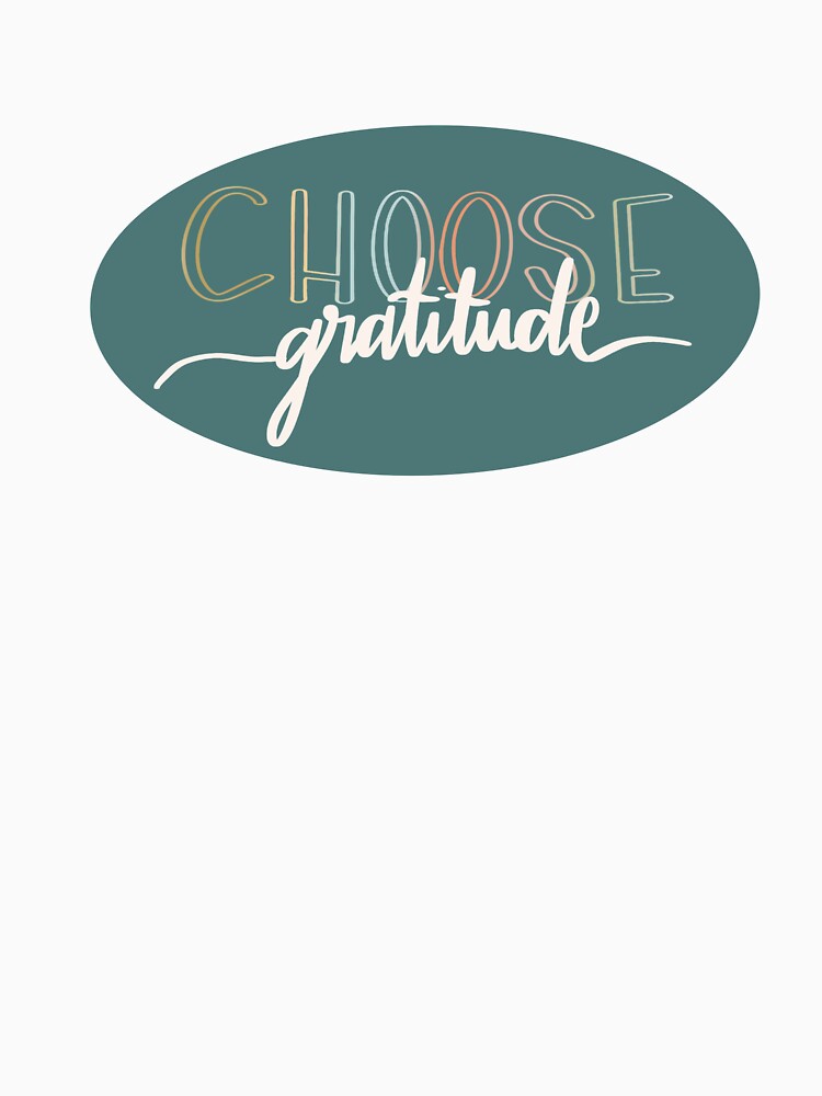 choose gratitude by emilykristin18