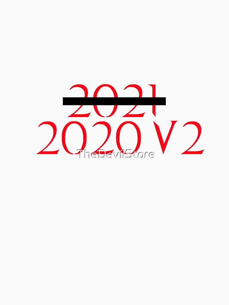 2021 is 2020 V2 - new year by TheDevilStore