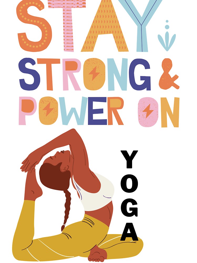 Stay strong & power on (yoga) by Jaadueekala