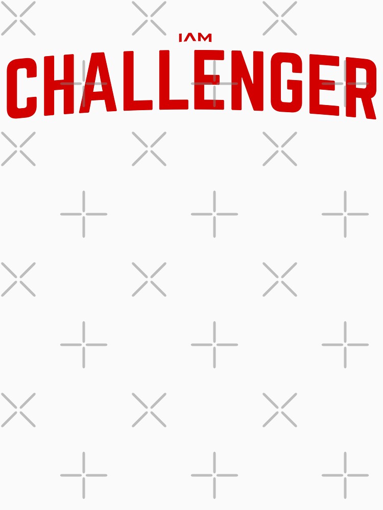 I Am Challenger Challenge Motivational Inspirational Quote by activlifewear