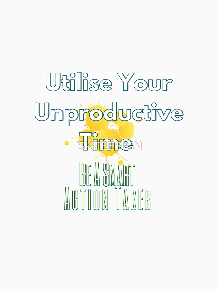 Be A Smart Action Taker Motivational Quotes For Work Motivational Thoughts by SKTEESIGN