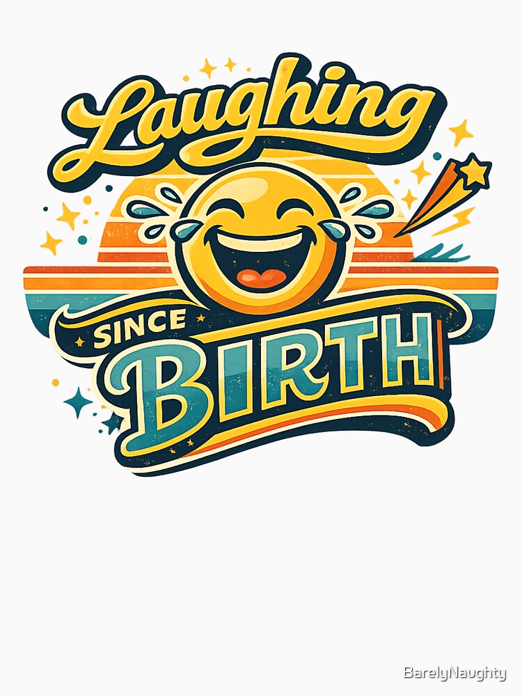 Laughing Since Birth by BarelyNaughty