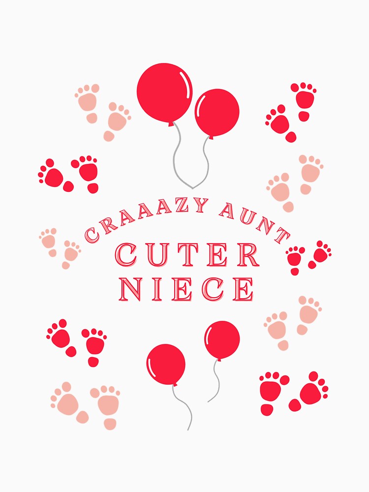 CuNiece Gift – Crazy Aunt Design with Balloons & Paw Prints – Funny Family Love by Lalala cute