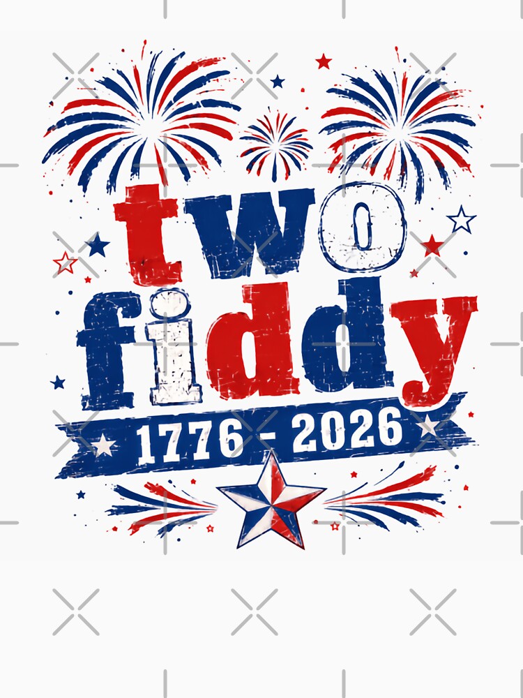 Two Fidy 1776 - 2026 USA 250th Anniversary American Independence Day Patriot by HumansStuck12