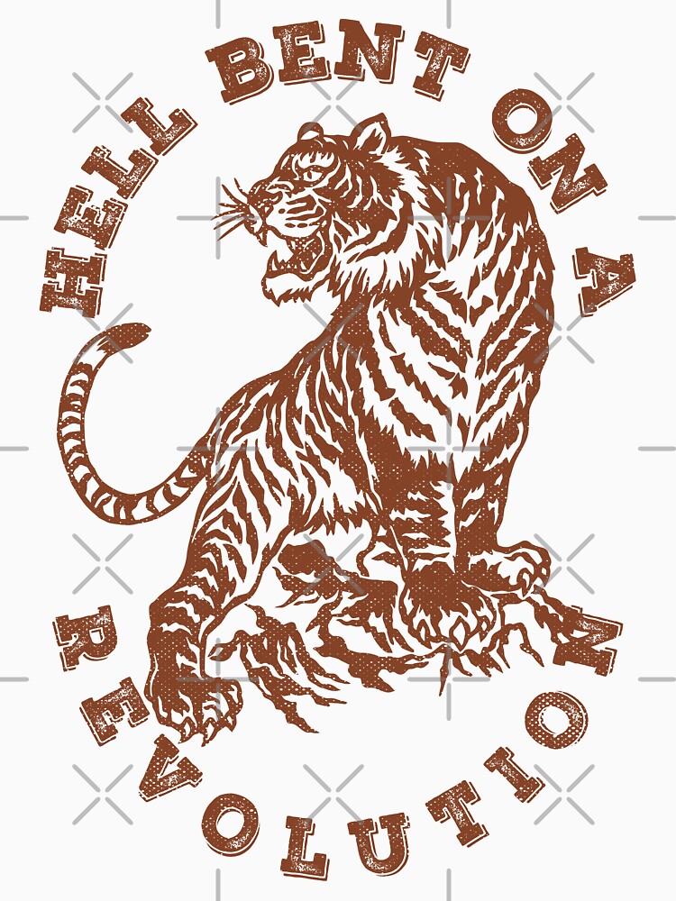 HELL BENT ON A REVOLUTION, Tiger Lover Gift, Tiger Face Sweatshirt, Animal Lover Gift, Tiger Shirt, Tiger Mascot Unisex Sweatshirt Tee by TonySpencer