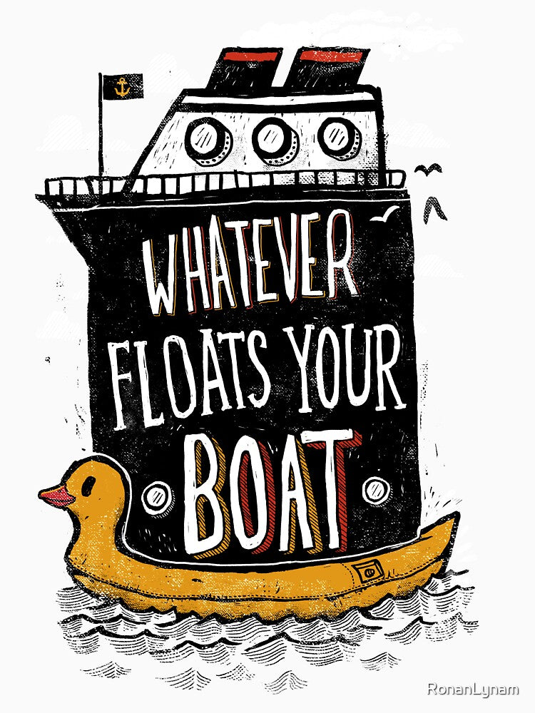 Whatever Floats Your Boat by RonanLynam