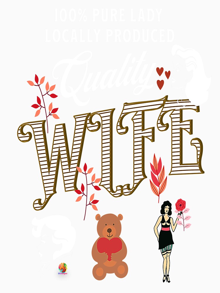 Quality Wife Good Wife by OliDesigns