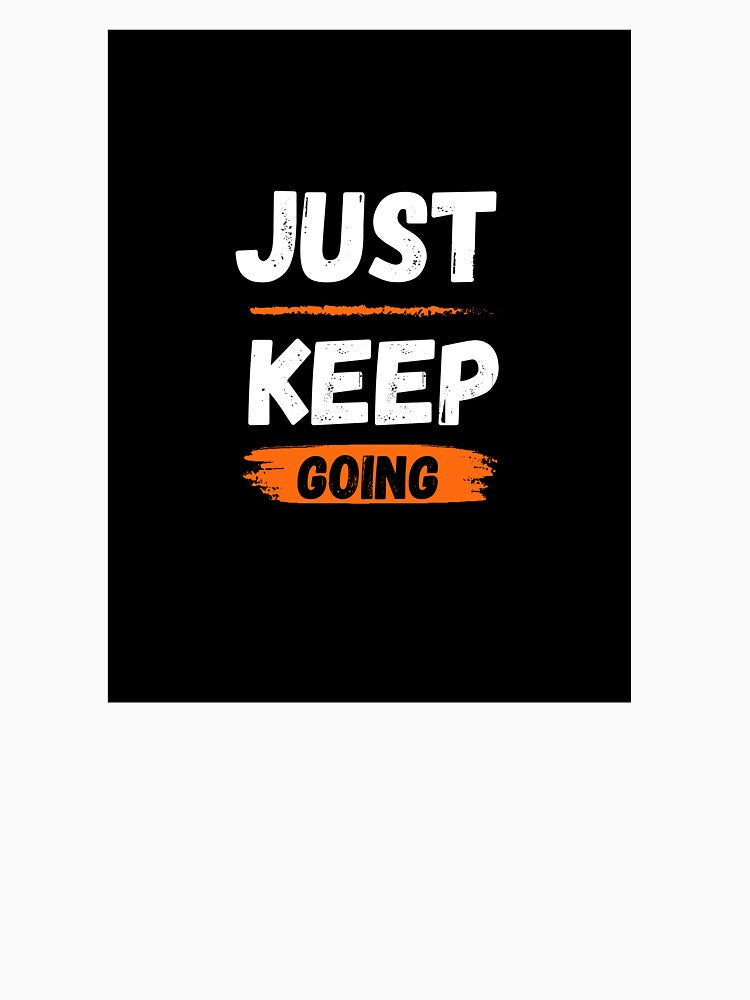 just keep going by secretshopuk
