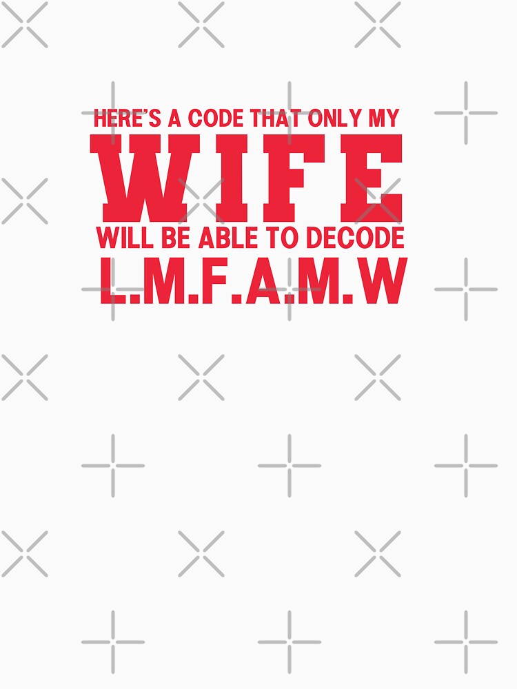 Here's a Code that Only my Wife Will Decode Funny Husband Typography Quote by thedazzlingmonk
