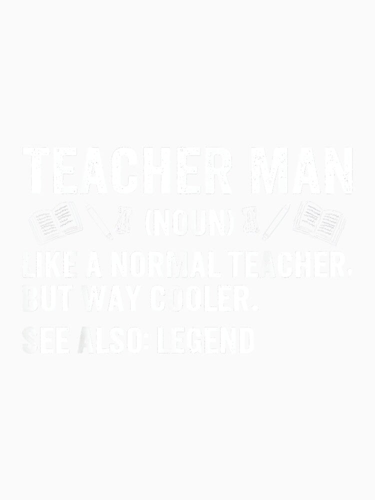 Teacher Man Definition Male Teacher Man Teacher Men by jspqf2952