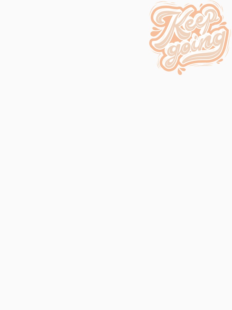 Keep Going by Mariamsshop