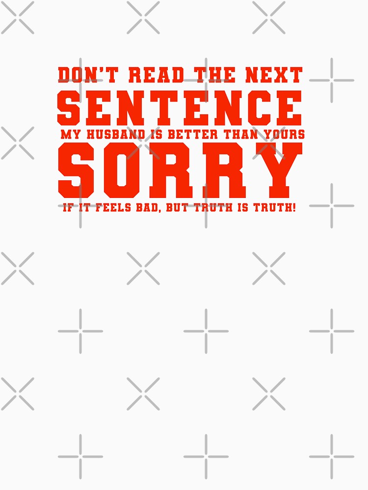 Don't Read the Next Sentence Funny Typography Quote by thedazzlingmonk
