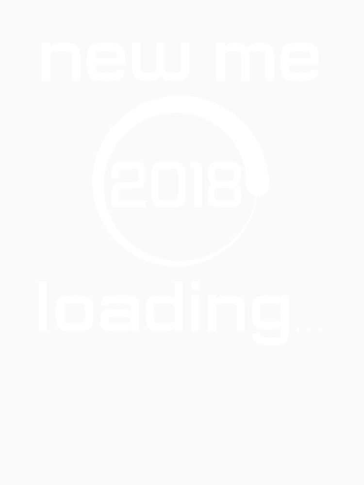 Funny New Year Motivation T-Shirt - New Me Loading by T-ShirtTech