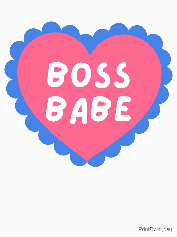 Boss Boss | Boss Lady | Boss Vibes | Girl Power by PrintEveryday