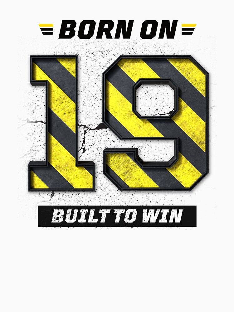 Born on 19 Built to Win – Birthday Number 19 Shirt, Winning Mindset Design, Bold Grunge Streetwear by amareshdas008