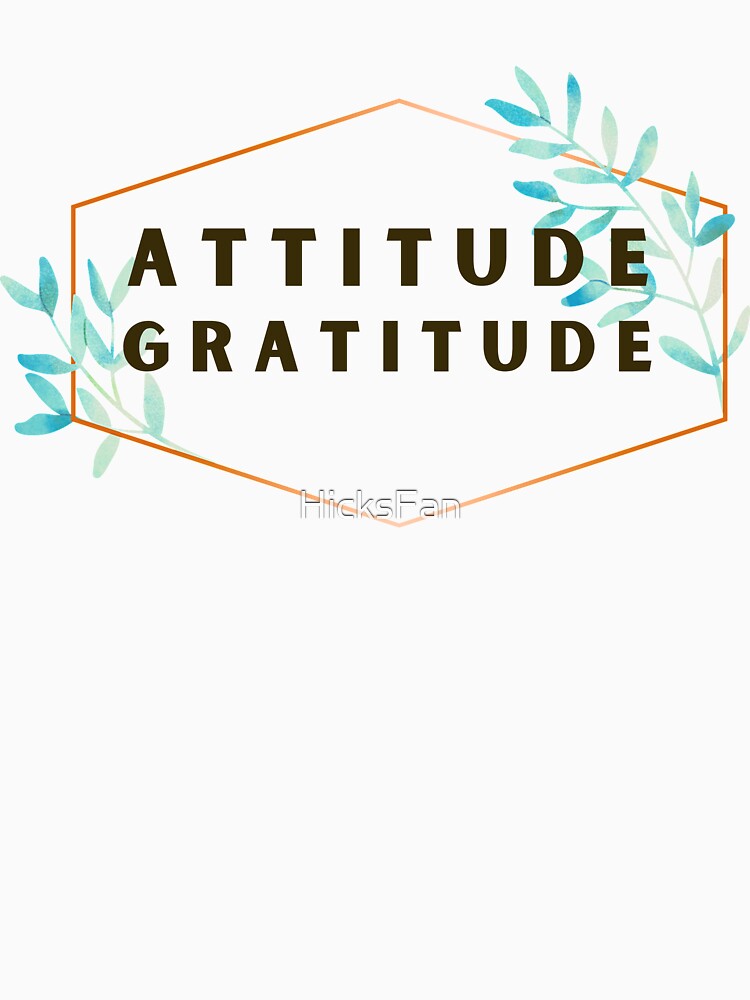 Attitude Of Gratitude by HicksFan