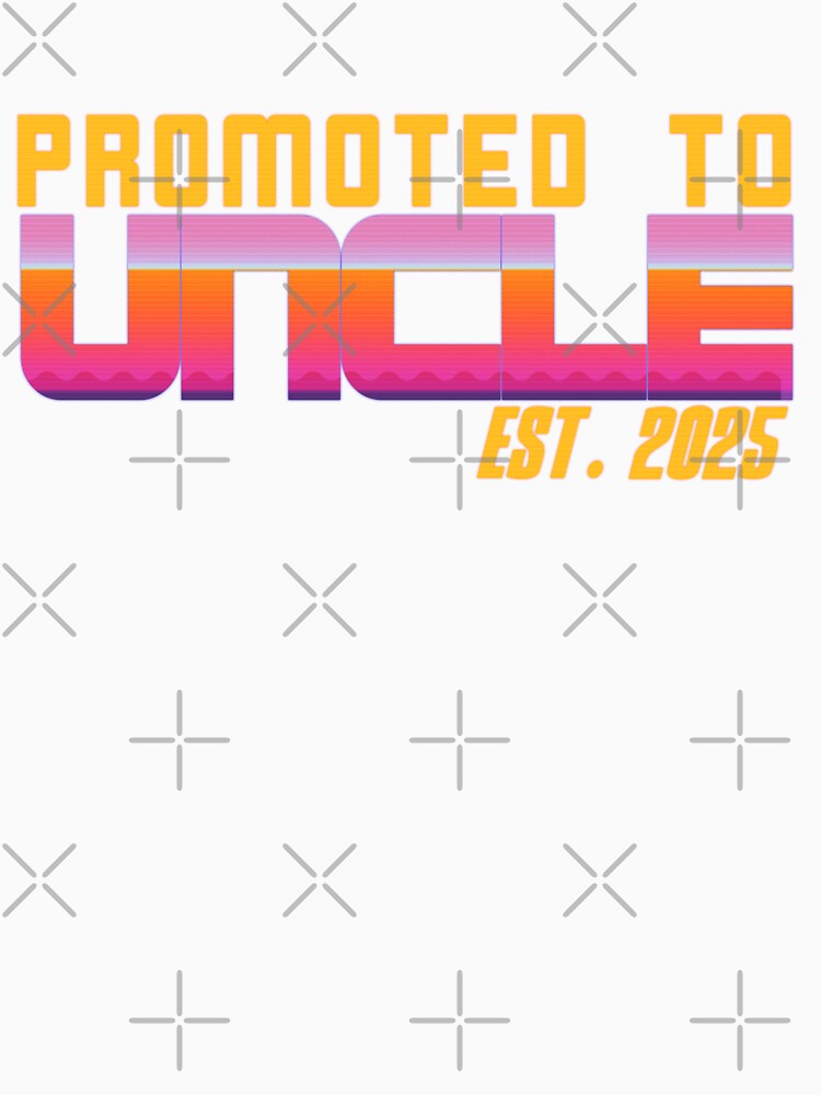 Promoted To Uncle Est 2025, Vintage Announcement, The best Uncle, Uncle squad, Funcle by DjenShop