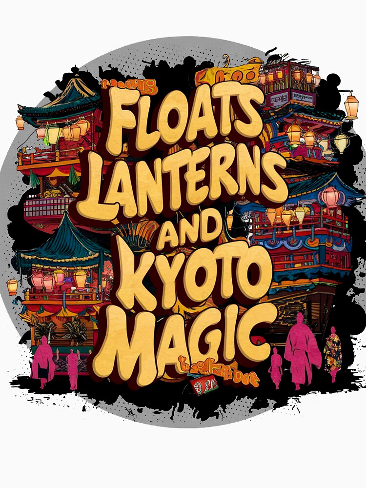 Gion Matsuri : Floats, Lanterns, and Kyoto Magic by asprse