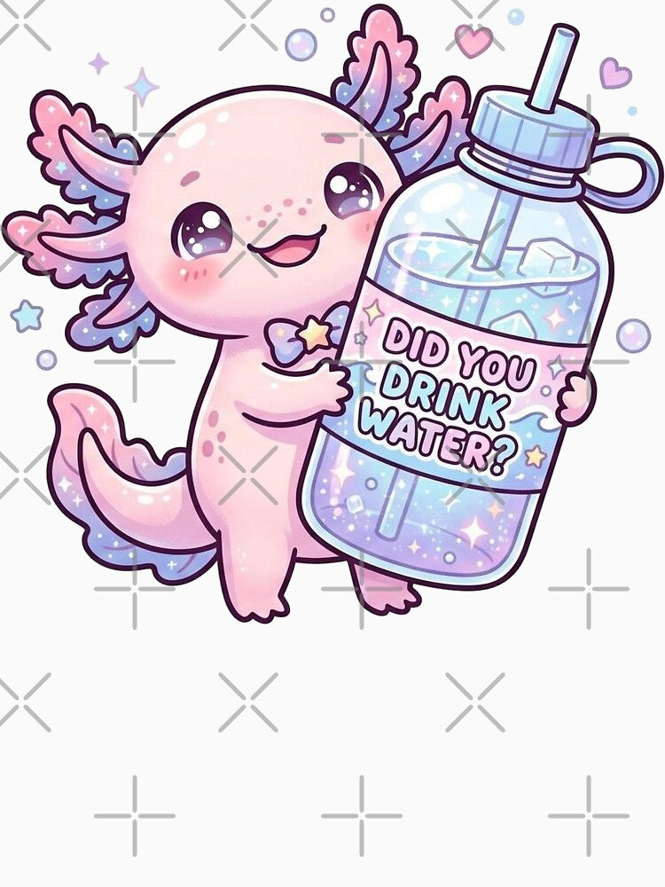 Kawaii Axolotl Did You Drink Water by Visual Dept.
