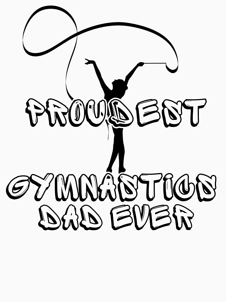 Proudest Gymnastics Dad Ever by Adilessayeh