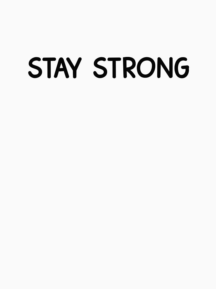 stay strong by designing01Ar3