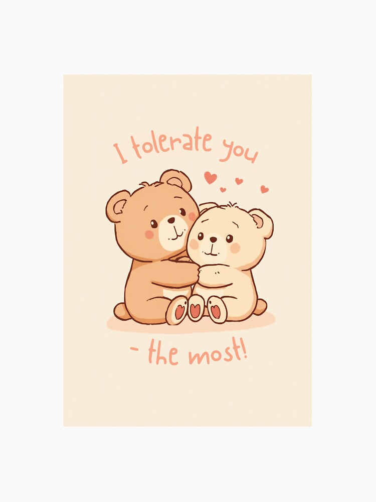Cute Bear Couple I Tolerate You The Most by SoftMoon