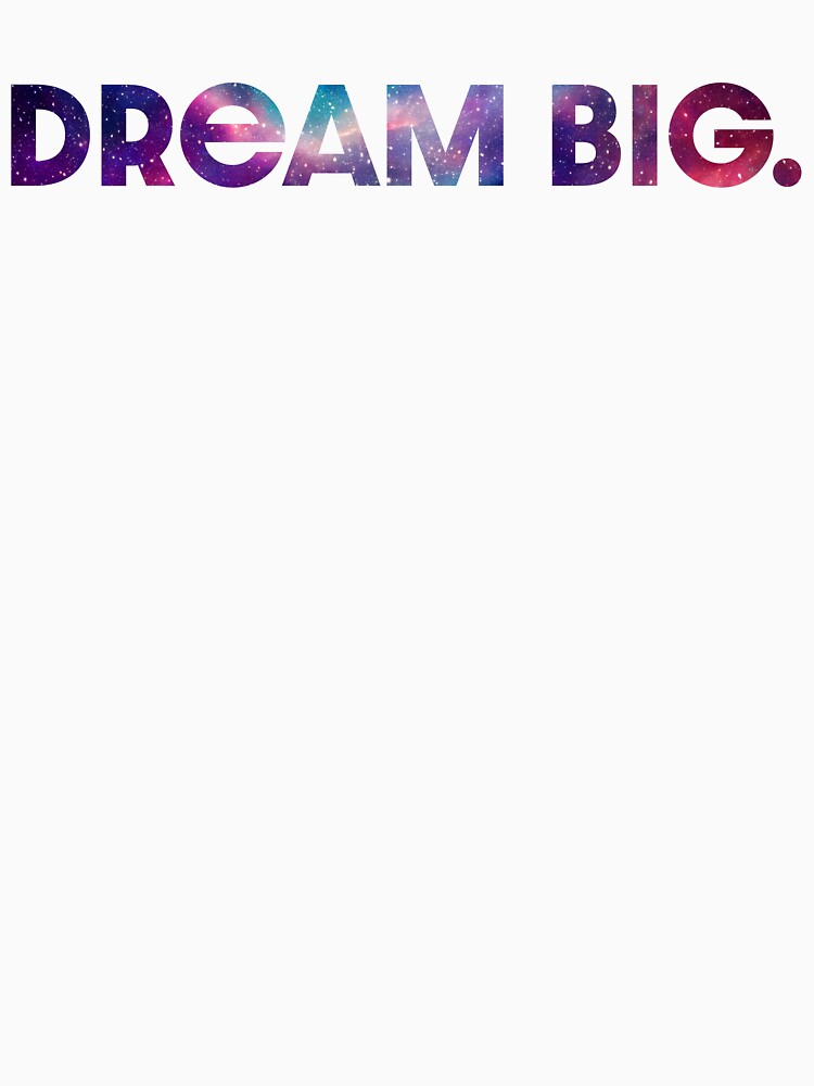 Dream Big by sillyjess