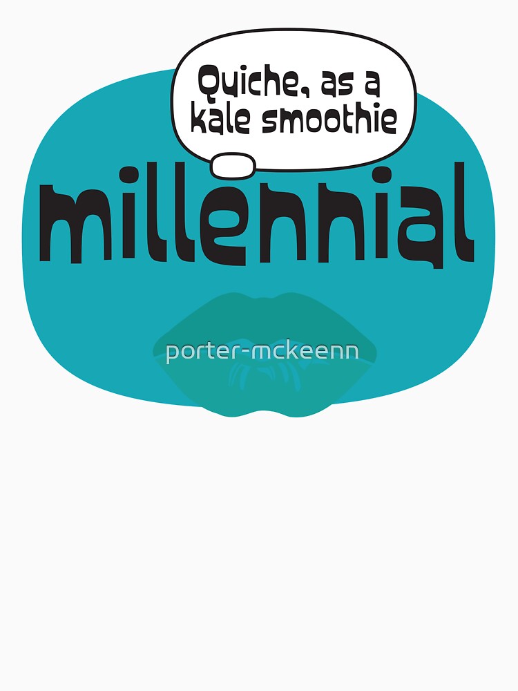 Millennial Quiche as a kale smoothie by porter-mckeenn