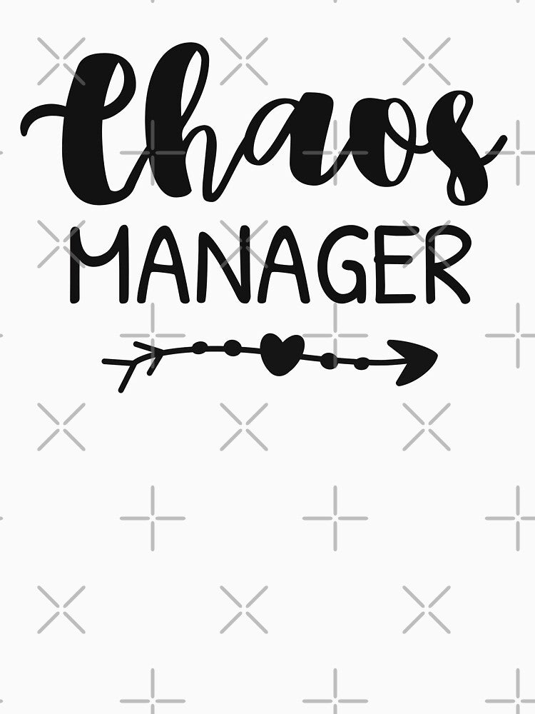 Chaos Manager #MomLife #TeacherLife by KlaraMacinka