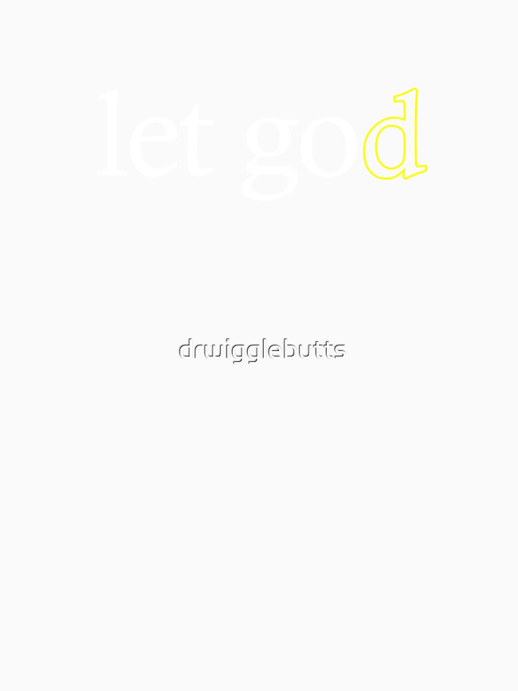 Motivational Design Let God by drwigglebutts