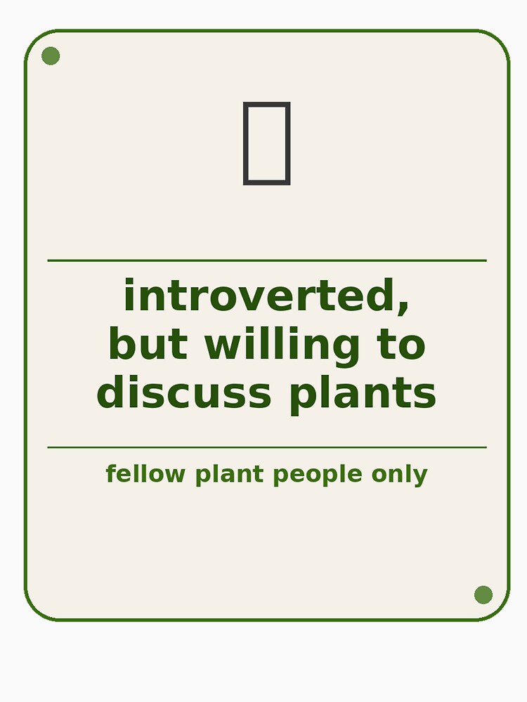 Introverted But Willing To Discuss Plants by Arpitartbook