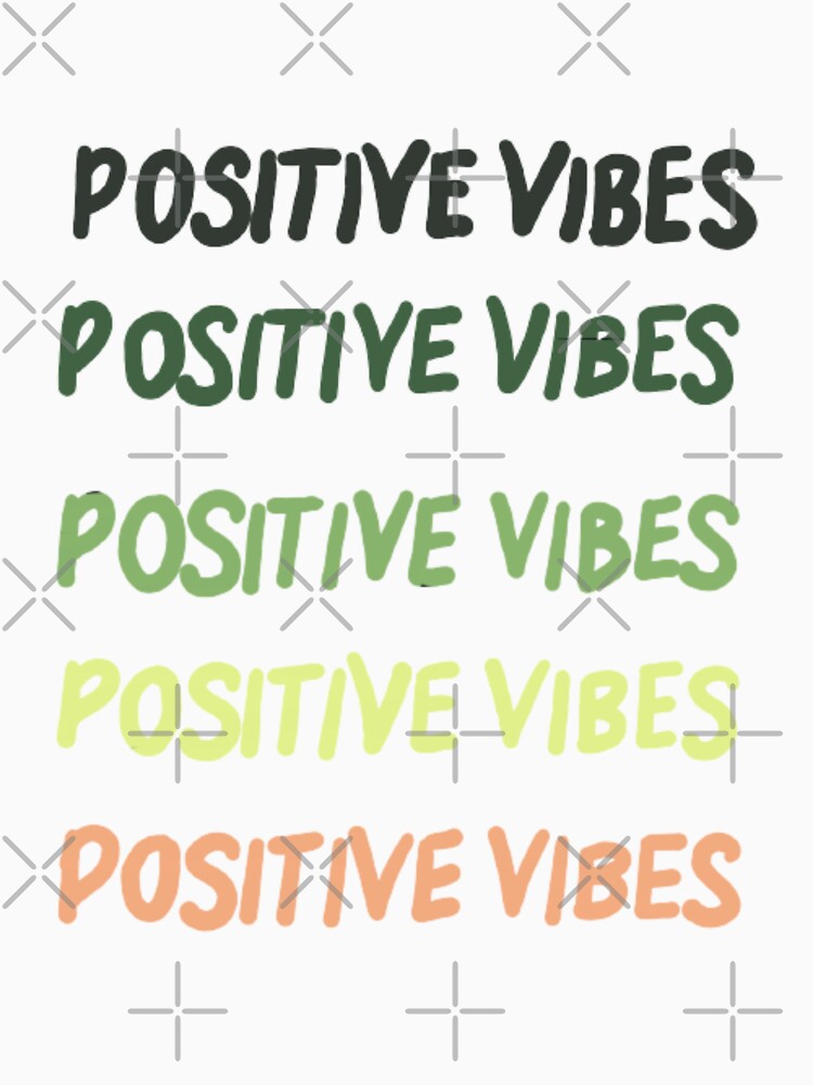 Positive vibes, inspirational life quote (colour palette ,color palete) by Sanaura