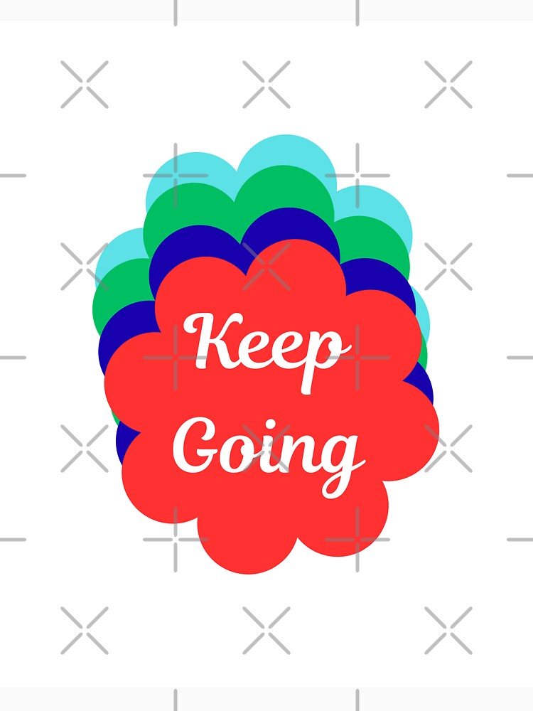 Keep Going typography design by Swati's Digital Den