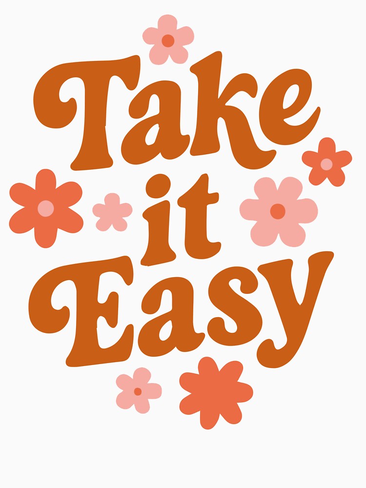 Take It Easy Retro Flower Design by VArtInnovation