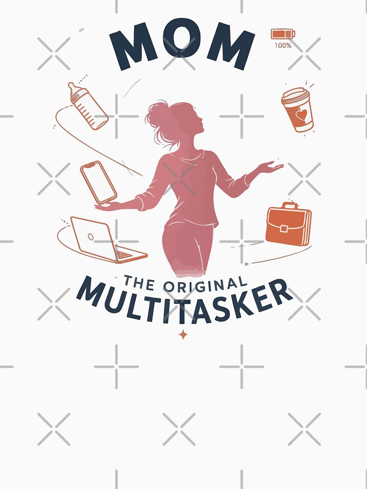 Mom The Original Multitasker by xmoudx